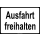 Ausfahrt freihalten